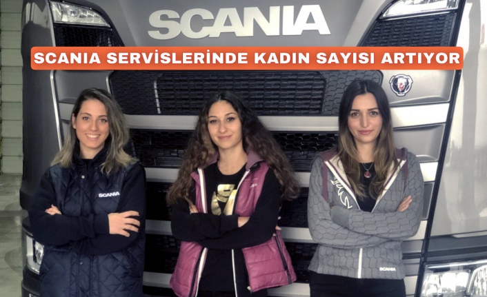 Scania servislerinde kadın istihdamı yüzde 4 arttı